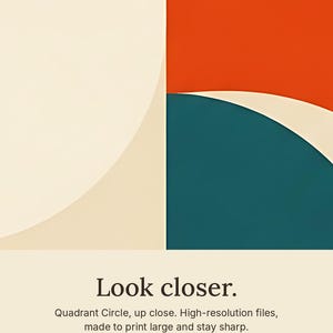 May include: A digital print featuring a geometric pattern of orange, yellow, cream, and dark teal circular segments. The text reads: Look closer. Quadrant Circle, up close. High-resolution files, made to print large and stay sharp. CRESTLINE COLOR CO. DIGITAL DOWNLOAD