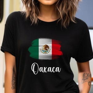 Oaxaca Mexican Flag T-shirt, Oaxaca Mexico, Oaxaca Gift,  Oaxaca Shirt, Mexican Flag Shirt, Oaxaca Mexico T-Shirt, Latino Gift