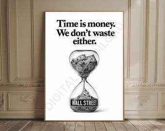 Time Is Money Wall Street Minimalist Black and White Wall Art Financial Decor Finance Bro Gift Old Money Financial Motivational Office Print