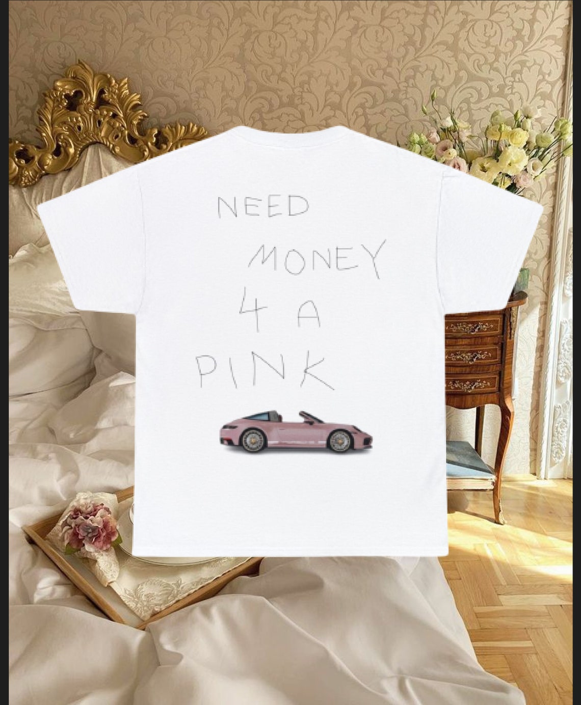 Need Money for A Pink Porsche Graphic Tee, Womens Clothing, Shirts With Sayings, Womens Tshirt