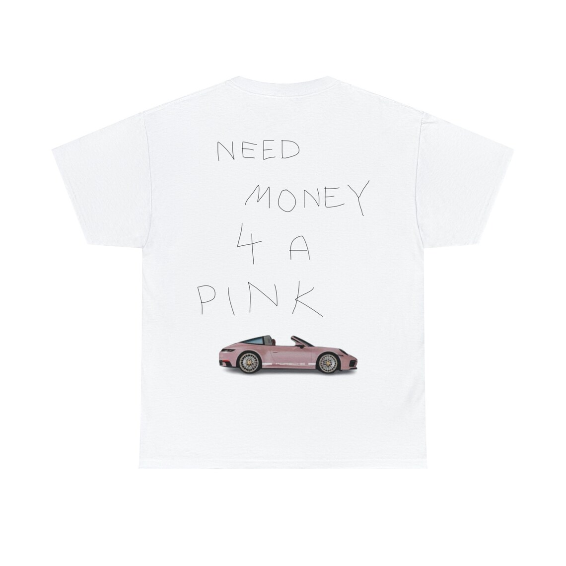 Need Money for A Pink Porsche Graphic Tee, Womens Clothing, Shirts With ...