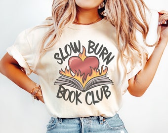 Slow Burn boekenclubshirt, Romance Trope Women's Fiction cadeau voor Smut Reader, Romantasy Dark Romance Bookish Tee Grunge Spicy Book Merch