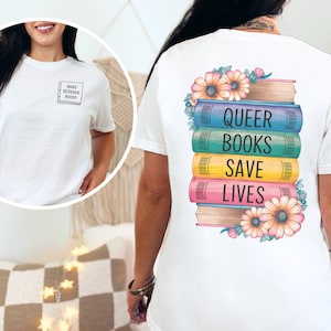 Lisez divers livres dans le dos, chemise imprimée, des livres queer sauvent des vies, fierté LGBT, amateur de lecture, couleur arc-en-ciel, confort livresques, cadeau livresque pour auteur gay allié