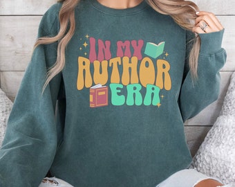 Author Era Comfort Colors Sweatshirt, Writer Shirt Gift for Future Bestselling Published Author, Women Men New Book Writing Inspiration Tee