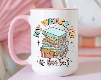 Tazza da lettura "Il mio fine settimana è prenotato", regalo per gli amanti dei libri, tazza da caffè da 15 once, Leggi altri libri, gadget per libri, regalo unico per la sua scrittrice Bookcore