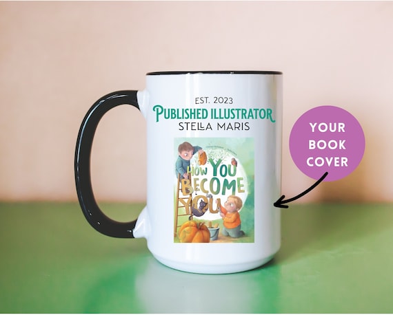Custom Published Illustrator Mug, Artist Gift New Book Release, Personalized Author Book Cover Coffee Mug, Picture Book Illustrator Gift Cup