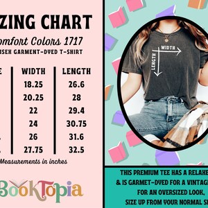 May include: Sizing chart for a unisex garment-dyed t-shirt. The chart shows the width and length measurements in inches for sizes S, M, L, XL, 2XL, and 3XL. The text "Comfort Colors 1717" and "Book Topia" are also visible.