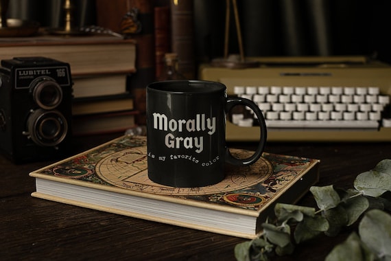 Dark Romance Reader Mug Morally Gray, Morally Grey is My Favorite Color Spicy Book Lover Gift, Smut Reading Coffee Mug Bookish Booktok Merch