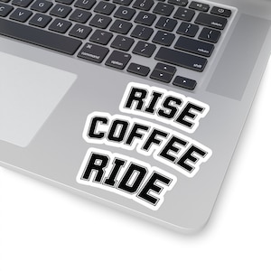 Rise and Ride Sticker, Spin class Instructor Gift, Gift For Her Him Cycling Coffee Loving mountain bike, Workout water bottle Biking Peloton
