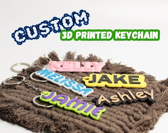 Custom 3D Printed Keychain * Custom Keychain * Name Keychain * Custom Key Ring * 3D Printed Name * Custom Name Keychain * Backpack Tag