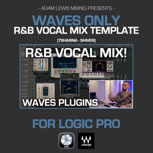 Könnte beinhalten: Ein Bildschirm eines Digital Audio Workstations (DAW) zeigt eine Vocal-Mix-Vorlage mit Waves-Plugins für Logic Pro. Die Vorlage trägt den Titel "R&B Vocal Mix!" und zeigt einen Mann in einem Video-Einsatz. Der Text "Waves Only R&B Vocal Mix Template" wird oben im Bild angezeigt.