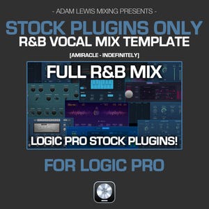 May include: A digital audio workstation screen showing a Logic Pro R&B vocal mix template using only stock plugins. The text "STOCK PLUGINS ONLY R&B VOCAL MIX TEMPLATE" is at the top of the screen. The text "FULL R&B MIX" is in the center of the screen. The text "LOGIC PRO STOCK PLUGINS!" is below the center of the screen. The text "FOR LOGIC PRO" is at the bottom of the screen.
