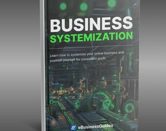 Business Systemization eBook | Create SOPs, Automate Tasks, Streamline Operations, and Scale Your Business with Efficient Systems