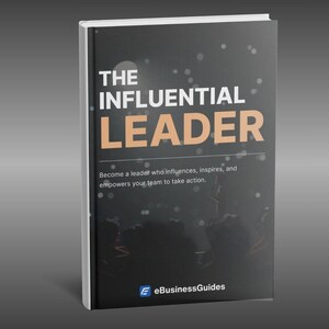 May include: Book cover with a black background and white text that reads "THE INFLUENTIAL LEADER". The text is in a large, bold font. Below the title, there is a smaller line of text that reads "Become a leader who influences, inspires, and empowers your team to take action." The cover also features a blurry image of a crowd of people in the background. The bottom right corner of the cover has a logo that reads "eBusinessGuides".