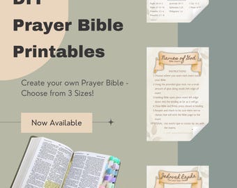 May include: DIY Prayer Bible Printables. The image shows a Bible with colorful page markers, alongside instructions and inserts for creating a personalized prayer Bible. The text reads "Create your own Prayer Bible - Choose from 3 Sizes!" and "Now Available."