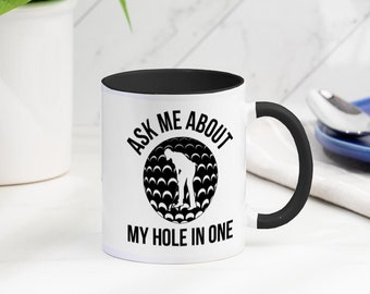 Ask Me About My Hole in One Golf Mug | Funny Novelty Golf Mug | Coffee Mug | Choice of colours | Gifts Under 10 | Christmas Gift | Birthday