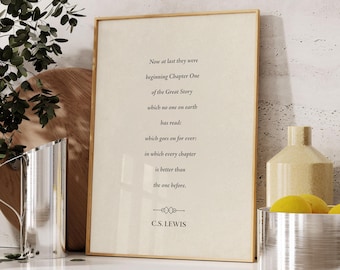 Now at last, Chapter One of the Great Story, C.S. Lewis Quote Art - Print, Frame, Canvas or File
