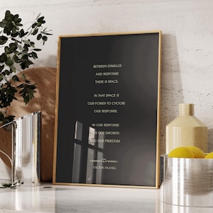 Victor Frankl's Quote Art, Between Stimulus and response - Print, Frame, Canvas or File