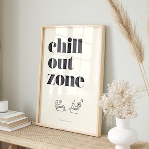 Chill Out Zone, Relax Room Wall Art - Print, Frame, Canvas or File