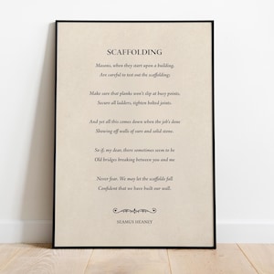 Scaffolding Poem by Seamus Heaney - Shipped Print, Frame, Canvas or Digital File