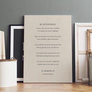 Scaffolding Poem by Seamus Heaney - Shipped Print, Frame, Canvas or Digital File