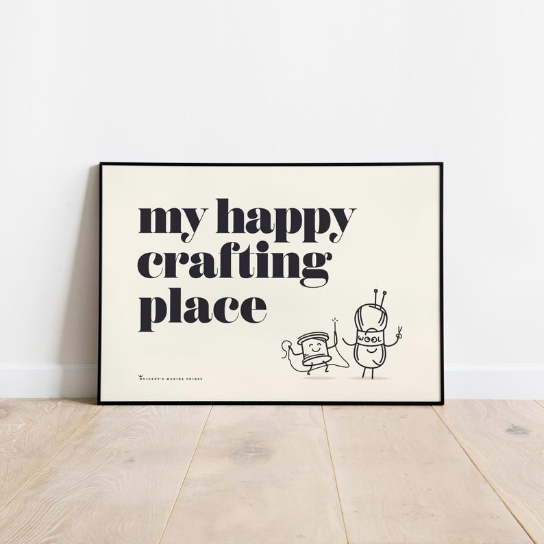 My Happy Crafting Place, Makers Sewing Room Art - Print, Frame, Canvas or File