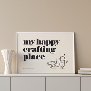My Happy Crafting Place, Crafters Wall Art, Makers Sewing Room, Making Room Decor - Shipped Print, Frame, Canvas or Digital File