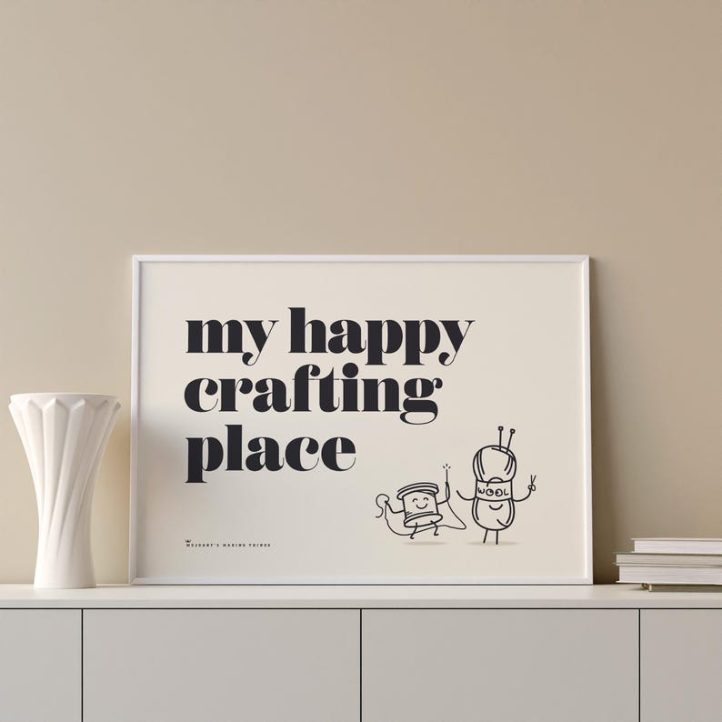 My Happy Crafting Place, Crafters Wall Art, Makers Sewing Room, Making Room Decor - Shipped Print, Frame, Canvas or Digital File