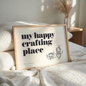 My Happy Crafting Place, Makers Sewing Room Art - Print, Frame, Canvas or File