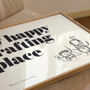 My Happy Crafting Place, Crafters Wall Art, Makers Sewing Room, Making Room Decor - Shipped Print, Frame, Canvas or Digital File