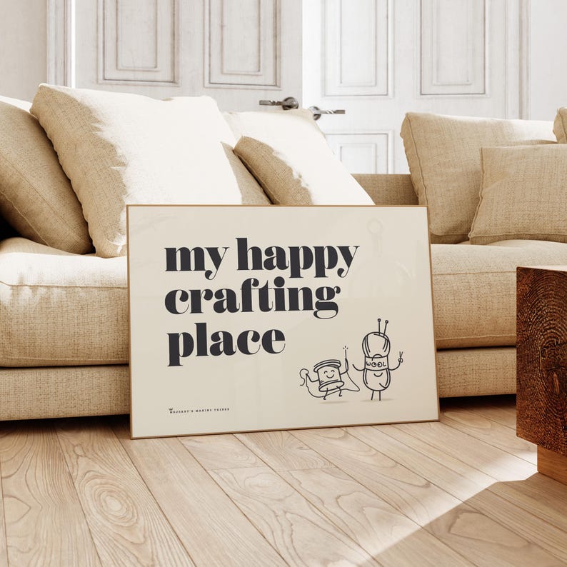My Happy Crafting Place, Crafters Wall Art, Makers Sewing Room, Making Room Decor - Shipped Print, Frame, Canvas or Digital File