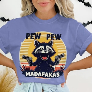 Pew Pew Madafakas T-Shirt, Lustiges Waschbär T-Shirt, Gangster Tier Shirt, Meme Grafik T-Shirt, Cooles Tier T-Shirt, Statement T-Shirt