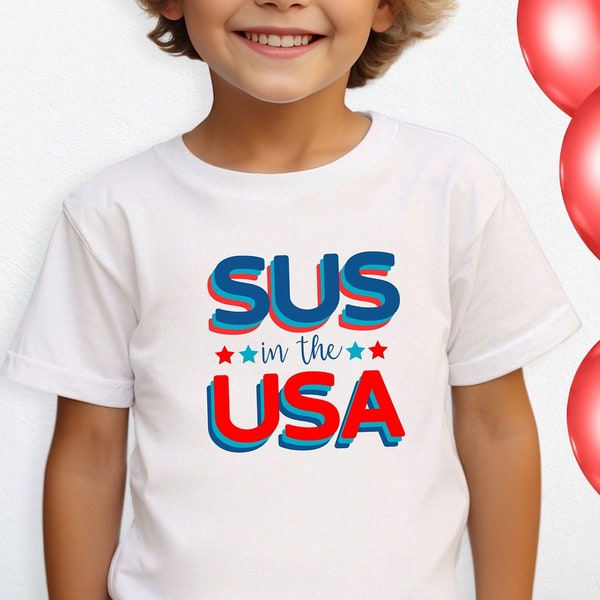 Kids 4th of July shirt Funny 4th of July shirt for tween Sus in USA Funny July 4th tee for kids Youth America shirt Kids patriotic apparel