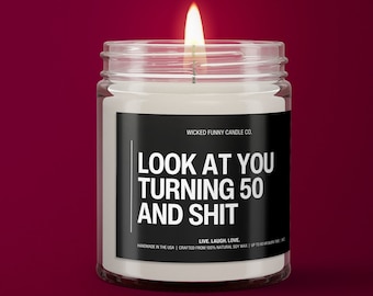 Look At You Turning 50 And Sh!t | 50th Birthday Candle Gift | 1973 Birthday Gift | Fifty Birthday | Best Friend Birthday Gift | 50th Bday