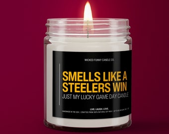 Smells Like A Steelers Win Candle | Pittsburgh Steelers Candle | Sunday Funday Football Candle | Game Day Decor | Steelers Gift for Mom
