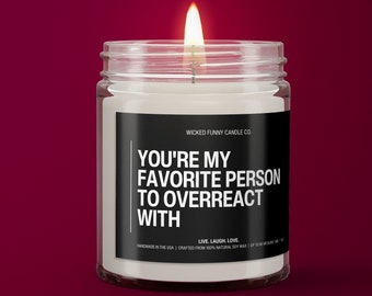 You're My Favorite Person | Funny Gift | Gag Gift | Best Friend Gift | Funny Candles | Gifts For Him | Soy Candles | Coworker Gift | Bestie