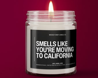 Smells Like You're Moving To California Soy Wax Candle | Moving To California Housewarming Gift | California Candle | California Moving Gift