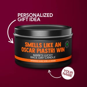 Personalized Oscar Piastri F1 Racing Gift Smells Like A Oscar Piastri Win Candle Formula 1 Gift for Oscar Piastri Fan Funny F1 RaceDecor Tin