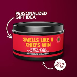 Personalized Smells Like a Chiefs Win Candle Custom Kansas City Chiefs Gift for Chiefs Fan Lucky Game Day Tin Candle Gifts for Mom Tin