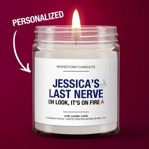 Last Nerve Candle, Funny Scented Candle, Personalized Gift Candle, Custom Name Present, Humorous Candle Gift, BFF Mom Gift, Last Nerve Gift