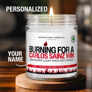 Personalized Carlos Sainz F1 Racing Gift Burning for A Carlos Sainz Win Candle Formula 1 Gift for Carlos Sainz Fan Funny F1 Race Decor
