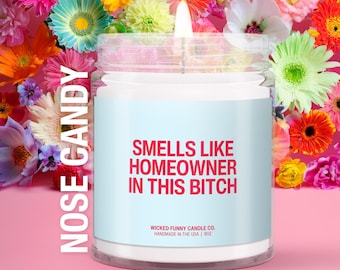 Smells Like Homeowner In This B*tch Candle | House Closing Gift | Gift For Homeowner | New House Gift | Housewarming Gift | Home Closing