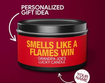 Personalized Smells Like a Flames Win Candle Custom Calgary Flames Gift for Flames Fan Lucky Game Day Hockey Candle Game Day Decor Tin