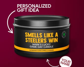 Personalized Smells Like a Steelers Win Candle Custom Pittsburgh Steelers Gift for Steelers Fan Lucky Game Day Tin Candle Gifts for Mom Tin