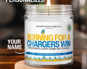 Personalized Burning for a Chargers Win Candle Custom Los Angeles Chargers Gift for Chargers Fan Game Day Football Candle Game Day Decor