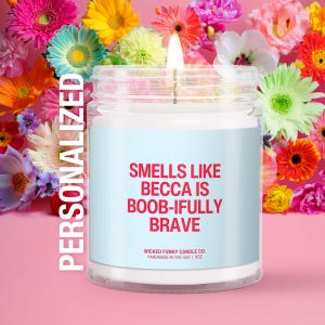Kick Cancers Ass Candle Funny Support Gift Custom Soy Candle Chemo Care Package Cancer Survivor Gift for Friends Family or Coworkers
