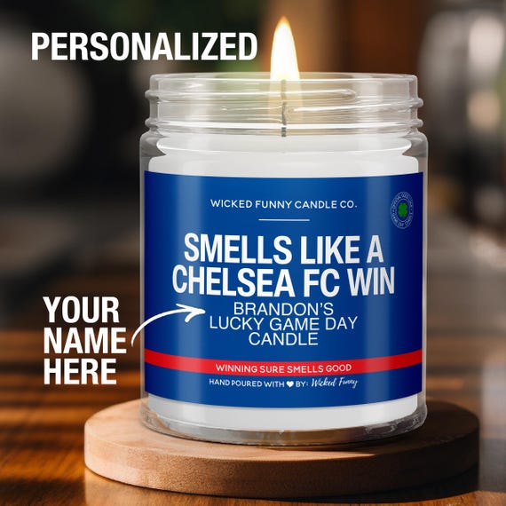 Personalized Chelsea FC Gift Smells Like A Chelsea FC Win Candle Soccer Gift for Chelsea FC Fan Chelsea fc Game Day Decor for Dad