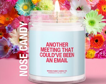 Office Humor Candle: Another Meeting That Could’ve Been An Email Coworker Gift Boss Gift White Elephant Office Party Present Corporate Life