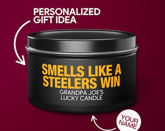 Personalized Smells Like a Steelers Win Candle Custom Pittsburgh Steelers Gift for Steelers Fan Lucky Game Day Tin Candle Gifts for Mom Tin