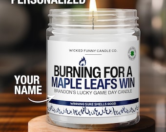Personalized Burning for a Maple Leafs Win Candle Custom Toronto Maple Leafs Gift for Maple Leafs Fan Lucky Game Day Hockey Candle Decor